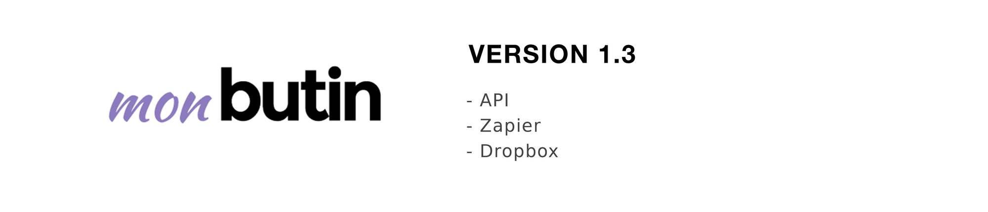 API, Zapier et Dropbox sur la 1.3